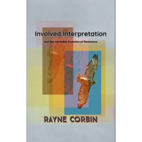 (영문도서) Involved Interpretation: On Natural Correlations Paperback, Independently Published, English, 9798685966612