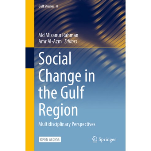 (영문도서) Social Change in the Gulf Region: Multidisciplinary Perspectives Paperback, Springer, English, 9789811977985