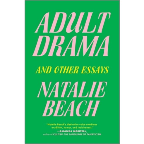 (영문도서) Adult Drama: And Other Essays Hardcover, Hanover Square Press, English, 9781335914026