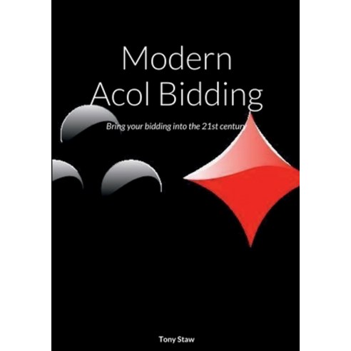 (영문도서) Modern Acol Bidding Paperback, Lulu.com, English, 9781471607332