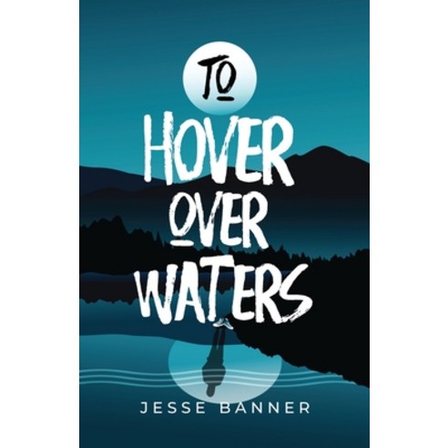(영문도서) To Hover Over Waters Paperback, W. Brand Publishing, English, 9781950385683