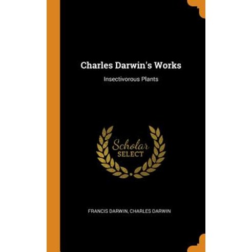 (영문도서) Charles Darwin''s Works: Insectivorous Plants Hardcover, Franklin Classics, English, 9780341990802
