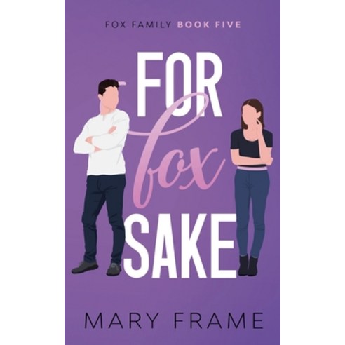 (영문도서) For Fox Sake Paperback, Mary Frame, English, 9781954372214