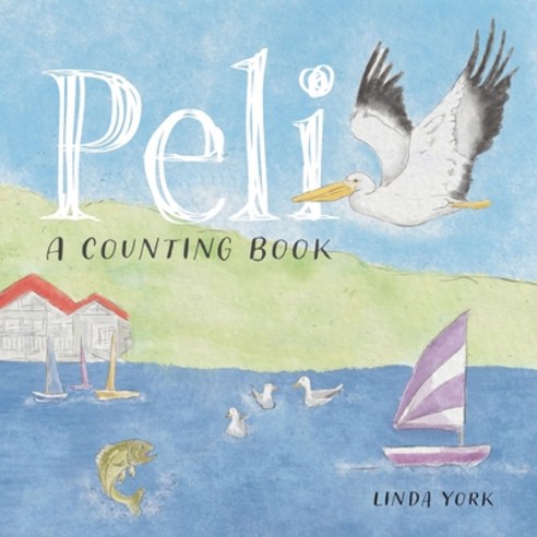 Peli: A Counting Book Paperback, FriesenPress, English, 9781525587276