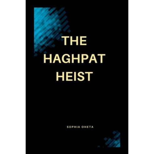 (영문도서) The Haghpat Heist Paperback, OS Pub, English, 9787974993798