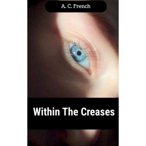 (영문도서) Within The Creases Paperback, Bookleaf Publishing, English, 9789358362213