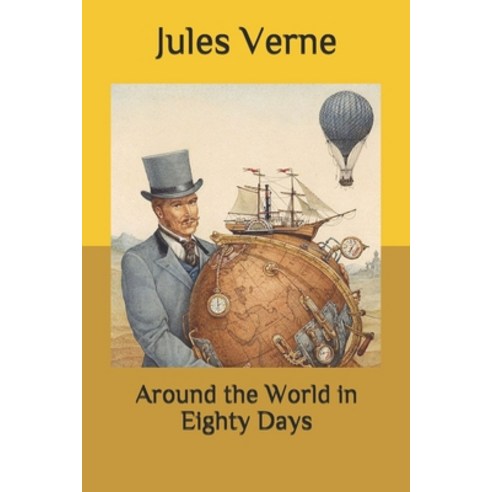 Around the World in Eighty Days Paperback, Independently Published, English, 9798568372912