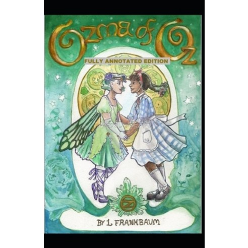 Ozma of Oz: Book of Wonder Fully (Annotated) Paperback, Independently Published, English, 9798721377600