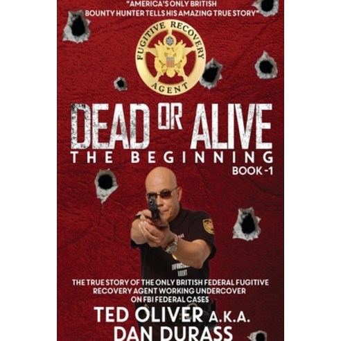 Dead or Alive Book One: The Beginning Paperback, Olympia Publishers, English, 9781788303613