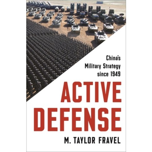 Active Defense:China''s Military Strategy Since 1949, Princeton University Press, English, 9780691210339
