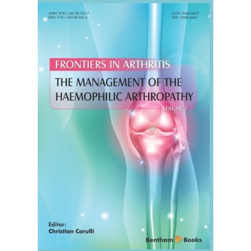 (영문도서) The Management of the Haemophilic Arthropathy Paperback, Bentham Science Publishers, English, 9781681083544
