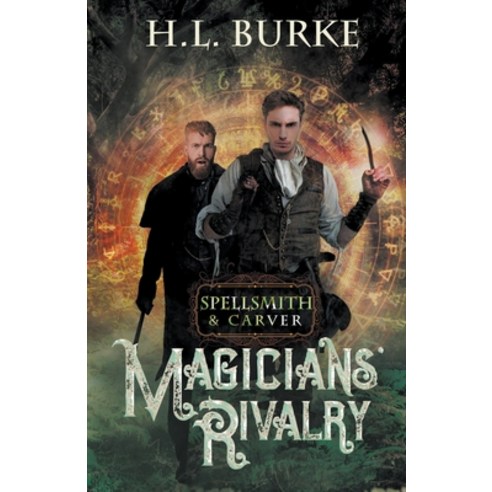 (영문도서) Spellsmith & Carver: Magicians'' Rivalry Paperback, H. L. Burke, English, 9798224224944