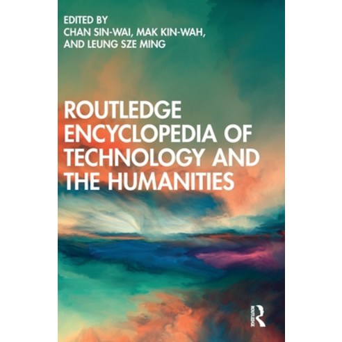 (영문도서) Routledge Encyclopedia of Technology and the Humanities Hardcover, English, 9781032049427