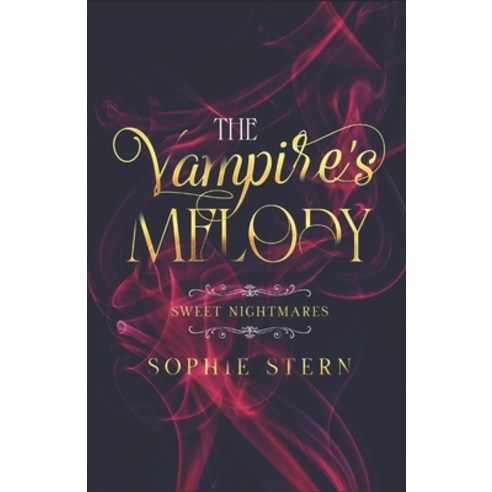 (영문도서) Sweet Nightmares: The Vampire''s Melody Paperback, Independently Published, English, 9798368393728