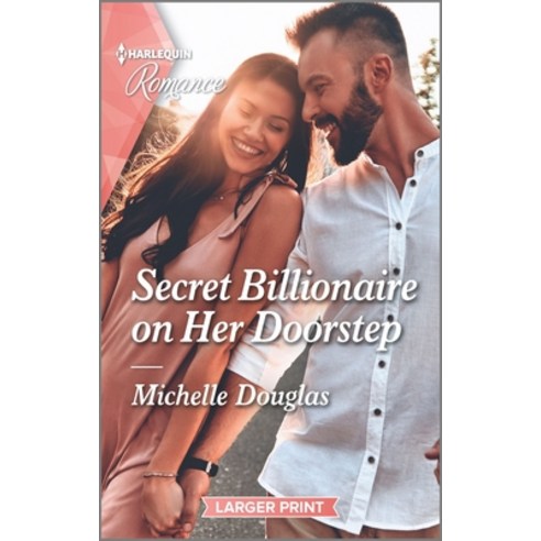 Secret Billionaire on Her Doorstep Mass Market Paperbound, Harlequin Romance Larger Print, English, 9781335566928
