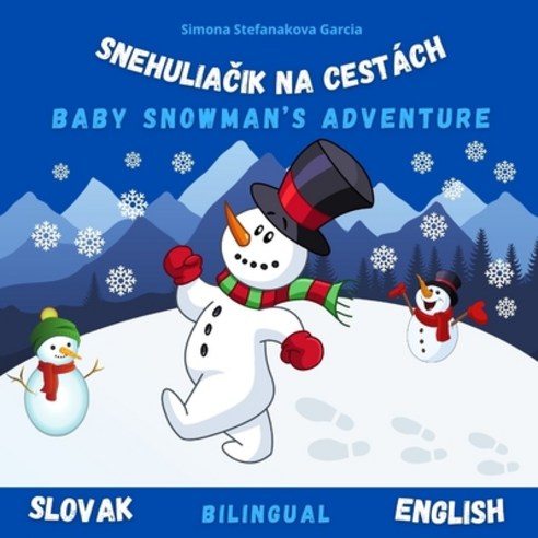 Baby Snowman''s Big Adventure: Snehulia&#268;ik Na Cestách Paperback, Independently Published, English, 9798744643515