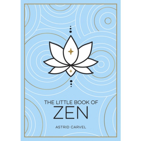 (영문도서) The Little Book of Zen: A Beginner''s Guide to the Art of Zen Paperback, Summersdale, English, 9781800071971