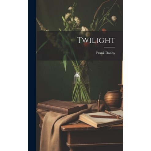 (영문도서) Twilight Hardcover, Legare Street Press, English, 9781020918124