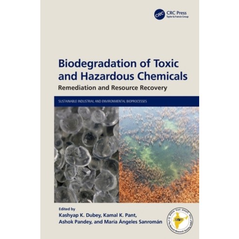 (영문도서) Biodegradation of Toxic and Hazardous Chemicals: Remediation and Resource Recovery Hardcover, CRC Press, English, 9781032453699