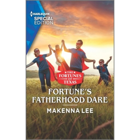 (영문도서) Fortune''s Fatherhood Dare Mass Market Paperbound, Harlequin Special Edition, English, 9781335724557