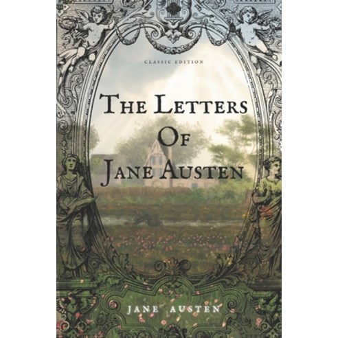 The Letter Of Jane Austen: Classic Edition with Illustration Paperback, Independently Published, English, 9798715103987