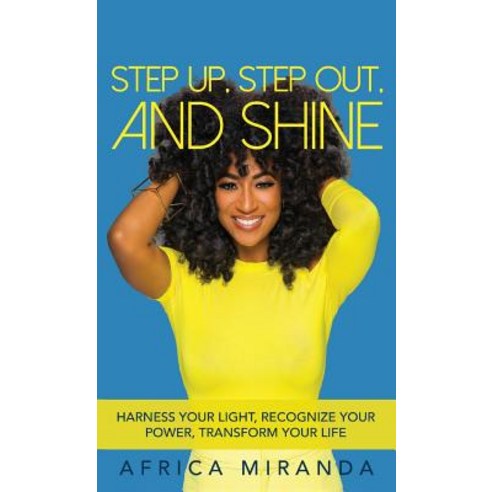 (영문도서) Step Up Step Out and Shine Hardcover, 13th & Joan, English, 9781732646407