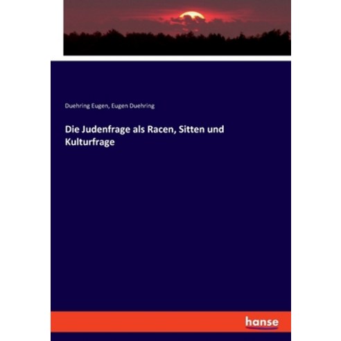 Die Judenfrage als Racen Sitten und Kulturfrage Paperback, Hansebooks, English, 9783337938048