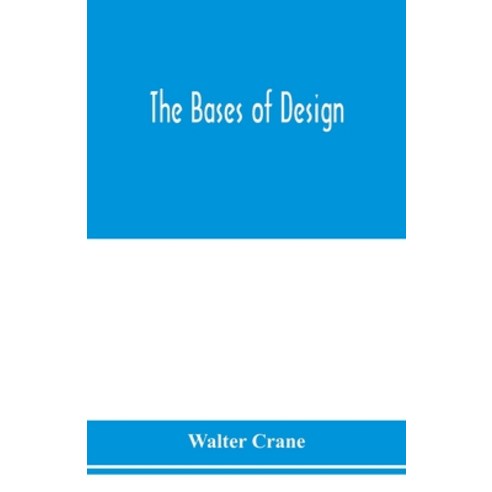 (영문도서) The bases of design Paperback, Alpha Edition, English, 9789353976262