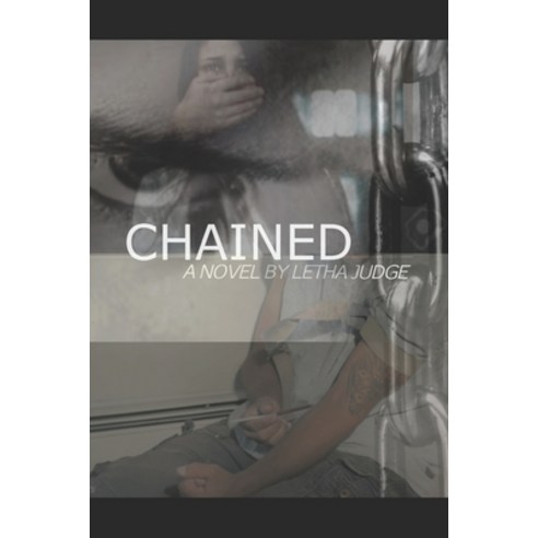 Chained Paperback, Independently Published