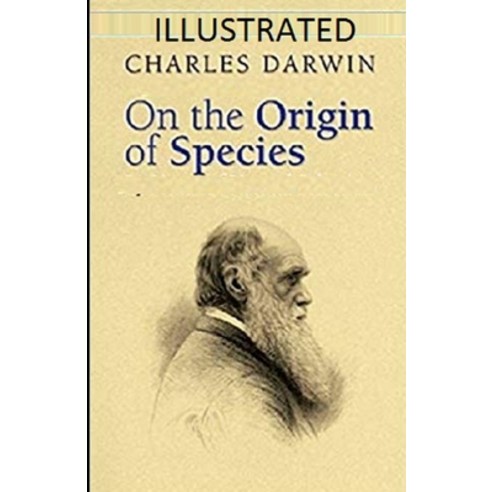 On the Origin of Species Illustrated Paperback, Independently Published