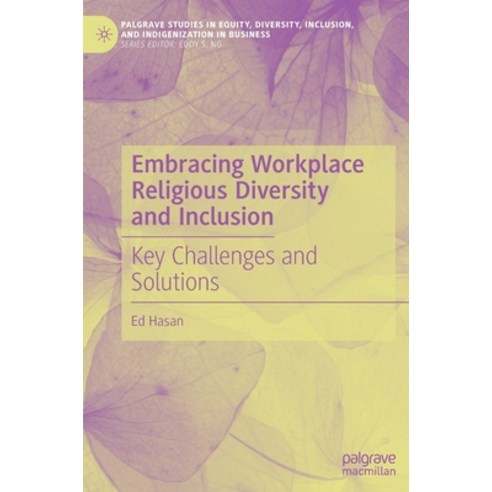 (영문도서) Embracing Workplace Religious Diversity and Inclusion: Key Challenges and Solutions Hardcover, Palgrave MacMillan, English, 9783030897727