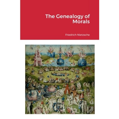 (영문도서) The Genealogy of Morals Paperback, Lulu.com, English, 9781387519606