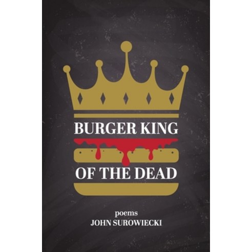Burger King of the Dead: poems Paperback, Grayson Books, English, 9781736416808