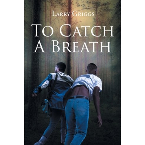 (영문도서) To Catch A Breath Paperback, Page Publishing, English, 9798887934747