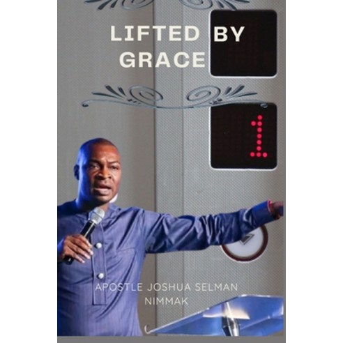 (영문도서) Lifted by Grace Paperback, Independently Published, English, 9798375865713