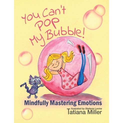 (영문도서) You Can''t Pop My Bubble Paperback, Gatekeeper Press, English, 9781662940484