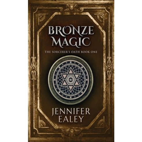 Bronze Magic: The Sorcerer''s Oath Hardcover, Next Chapter, English, 9784867453933