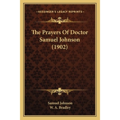 (영문도서) The Prayers Of Doctor Samuel Johnson (1902) Paperback, Kessinger Publishing, English, 9781165077809