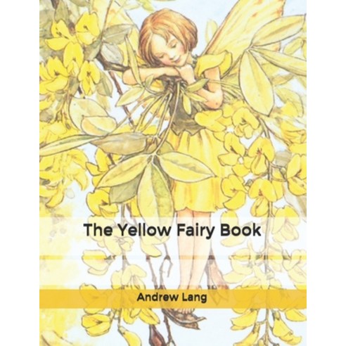 The Yellow Fairy Book Paperback, Independently Published, English, 9798605826279