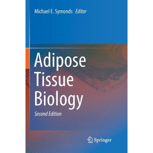 (영문도서) Adipose Tissue Biology Paperback, Springer, English, 9783319848013