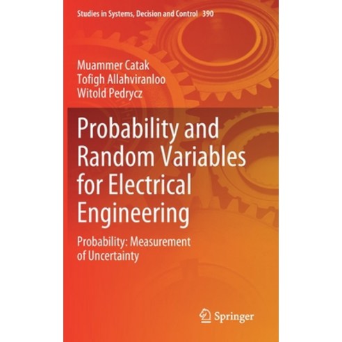 (영문도서) Probability and Random Variables for Electrical Engineering: Probability: Measurement of Unce... Hardcover, Springer, English, 9783030829216