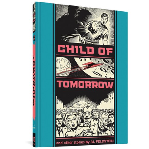 (영문도서) Child of Tomorrow and Other Stories Hardcover, Fantagraphics Books, English, 9781606996591