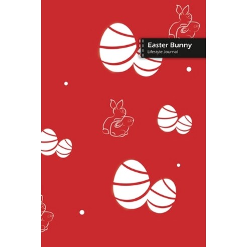 Easter Bunny Lifestyle Journal Blank Write-in Notebook Dotted Lines Wide Ruled Size (A5) 6 x 9 I... Paperback, Blurb