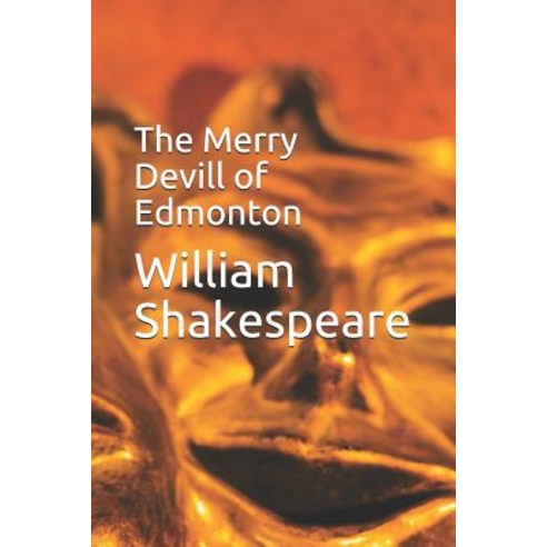 The Merry Devill of Edmonton Paperback, Independently Published