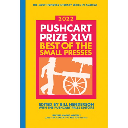 The Pushcart Prize XLVI: Best of the Small Presses 2022 Edition Paperback, Pushcart Press, English, 9780960097753