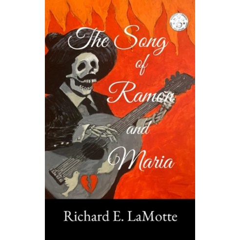 (영문도서) The Song of Ramon and Maria: An Epic Historical Novel of Love and Revenge Paperback, Cloud Dancer Productions, English, 9798985083132