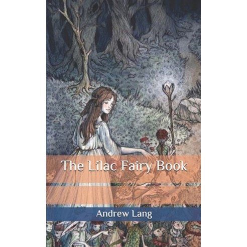 The Lilac Fairy Book Paperback, Independently Published, English, 9798676623517