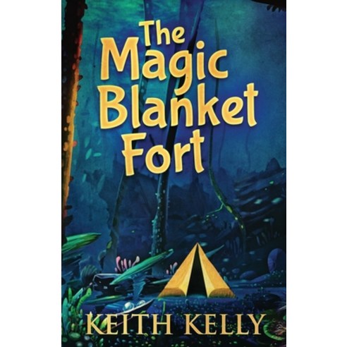 (영문도서) The Magic Blanket Fort Paperback, Next Chapter, English, 9784867475508