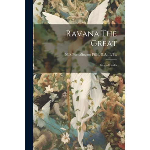 (영문도서) Ravana The Great: King of Lanka Paperback, Legare Street Press, English, 9781021169747