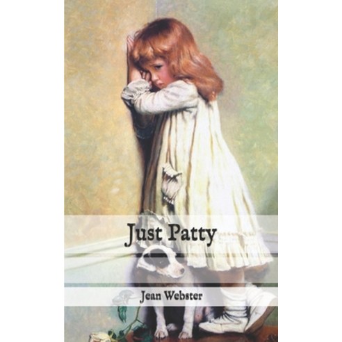 Just Patty Paperback, Independently Published, English, 9798585233548